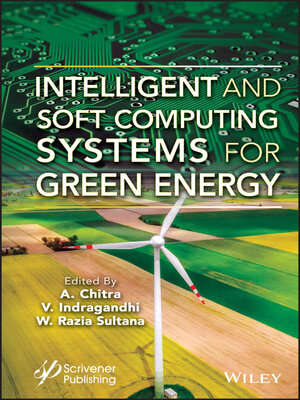 cover image of Intelligent and Soft Computing Systems for Green Energy